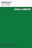 Wallpaper City Guide: Kuala Lumpur livre