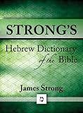 Strong's Hebrew Dictionary of the Bible (Strong's Dictionary Book 2) (English Edition) livre