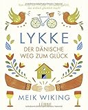 LYKKE: Der dänische Weg zum Glück livre