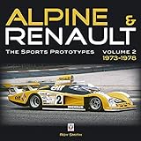 Alpine & Renault: The Sports Prototypes 1973 to 1978 livre