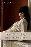 Valentins Tage und seine Nacht: Allerlei Liebesgeschichten livre