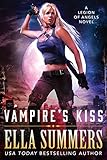 Vampire's Kiss (Legion of Angels Book 1) (English Edition) livre