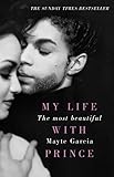 The Most Beautiful: My Life With Prince (English Edition) livre