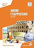 Amore e cappuccino: Livello 1 / Lektüre + Audiodateien als Download livre