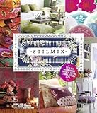 Stilmix -: Stylish wohnen mit Vintage, Retro, Ethno, Kitsch & Co. - - livre