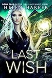 Last Wish (Highland Magic Book 4) (English Edition) livre