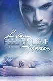 Feel My Love (Liam Harsen 2) livre