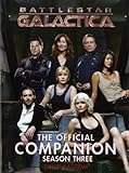 Battlestar Galactica: The Official Companion Season Three livre