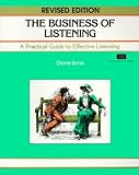 The Business of Listening: A Practical Guide to Effective Listening livre