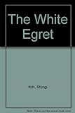 The White Egret livre