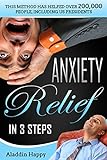 Anxiety Relief in 3 Steps (This method has helped 200,000 people. What causes anxiety, how to treat livre