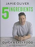 5 Ingredients - Quick & Easy Food livre