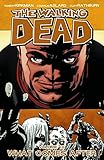 The Walking Dead Volume 18: What Comes After. livre