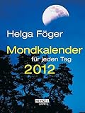 Mondkalender für jeden Tag 2012: Taschenkalender livre