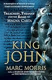 King John: Treachery, Tyranny and the Road to Magna Carta livre