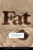 Fat: The Anthropology of an Obsession livre