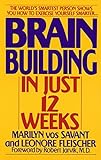 Brain Building in Just 12 Weeks: The World's Smartest Person Shows You How to Exercise Yourself Smar livre