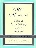 Miss Manner′s Guide to Excruciatingly Correct Behavior Updated livre