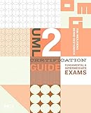 UML 2 Certification Guide: Fundamental and Intermediate Exams livre