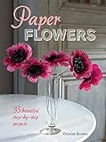 Paper Flowers: 35 beautiful step-by-step projects livre