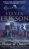 House of Chains: Malazan Book of the Fallen 4 (The Malazan Book Of The Fallen) (English Edition) livre