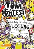 Tom Gates, Bd. 5: Ich hab für alles eine Lösung (Aber sie passt nie zum Problem): Ein Comic-Roman livre