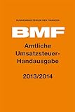 Amtliche Umsatzsteuer-Handausgabe 2013/2014 livre
