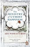The Ministry of Utmost Happiness: Longlisted for the Man Booker Prize 2017 (English Edition) livre