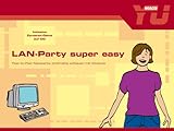 LAN-Party super easy, m. CD-ROM livre