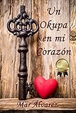 Un Okupa en mi Corazón (Spanish Edition) livre