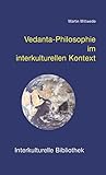 Vedanta-Philosophie im interkulturellen Kontext (Interkulturelle Bibliothek) livre