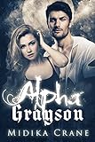 Alpha Series: Alpha Grayson (English Edition) livre