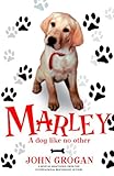 Marley: A Dog Like No Other (English Edition) livre