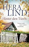 Hinter den Türen: Roman nach einer wahren Geschichte livre