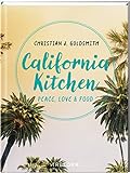 California Kitchen: Peace, Love & Food livre