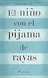 El nino con el pijama de rayas/ The Boy In The Striped Pajamas livre