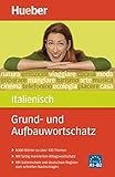 Grund- und Aufbauwortschatz Italienisch: 8 000 Wörter zu über 100 Themen / Buch livre