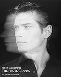 Robert Mapplethorpe: The Photographs livre