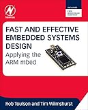 Fast and Effective Embedded Systems Design: Applying the ARM mbed livre