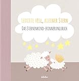Sternenkinder-Buch/Album: Leuchte Hell, Kleiner Stern (Sternenkind-Erinnerungsbuch, Andenken stille livre