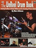 The Unreel Drum Book: Transcriptions and Exercises From the Randy Waldman Recording UnReel livre
