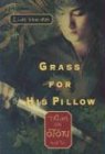 Grass for His Pillow livre