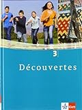 Découvertes 3: Schülerbuch 3. Lernjahr (Découvertes. Ausgabe ab 2004) livre