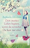 Dein zweites Leben beginnt, wenn du verstehst: Du hast nur eins! livre