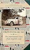 Frontstalag 142: The Internment Diary of an English Lady livre