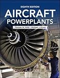 Aircraft Powerplants, Eighth Edition livre