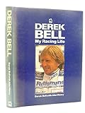 Derek Bell: My Racing Life livre