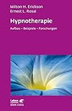 Hypnotherapie: Aufbau - Beispiele - Forschungen (Leben lernen) livre