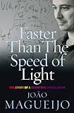 Faster Than The Speed Of Light: The Story of a Scientific Speculation livre