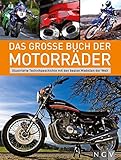 Das große Buch der Motorräder: Illustrierte Technikgeschichte mit den besten Modellen der Welt livre